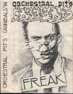 Orchestral Pit's Cannibals : F.R.E.A.K.